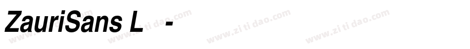 ZauriSans L转换器字体转换